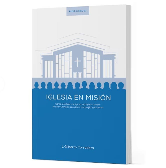 Portada del libro Iglesia en Misión, por L. Gilberto Corredera